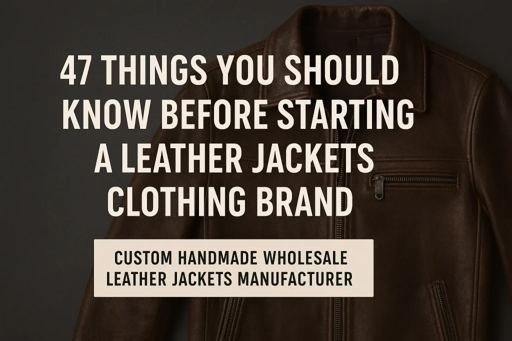 47 Lessons Before Launching a Leather Jacket Brand Successfully Featured Image